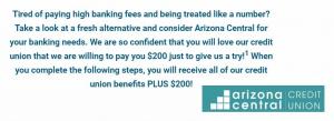 Arizonos centrinės kredito unijos akcijos: 200 USD premijų tikrinimas (AZ)