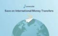 CurrencyFair (Int’l Money Transfer Service) Промоции: € 40 Бонус за регистрация и препоръки